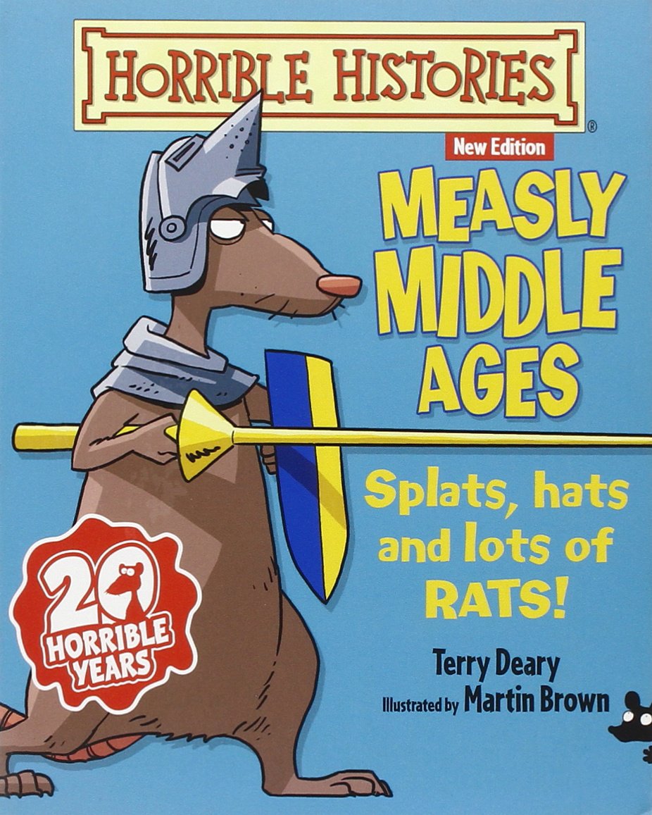 The Measly Middle Ages (Horrible Histories)