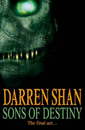 The Sage of Darren Shan - Sons of Destiny