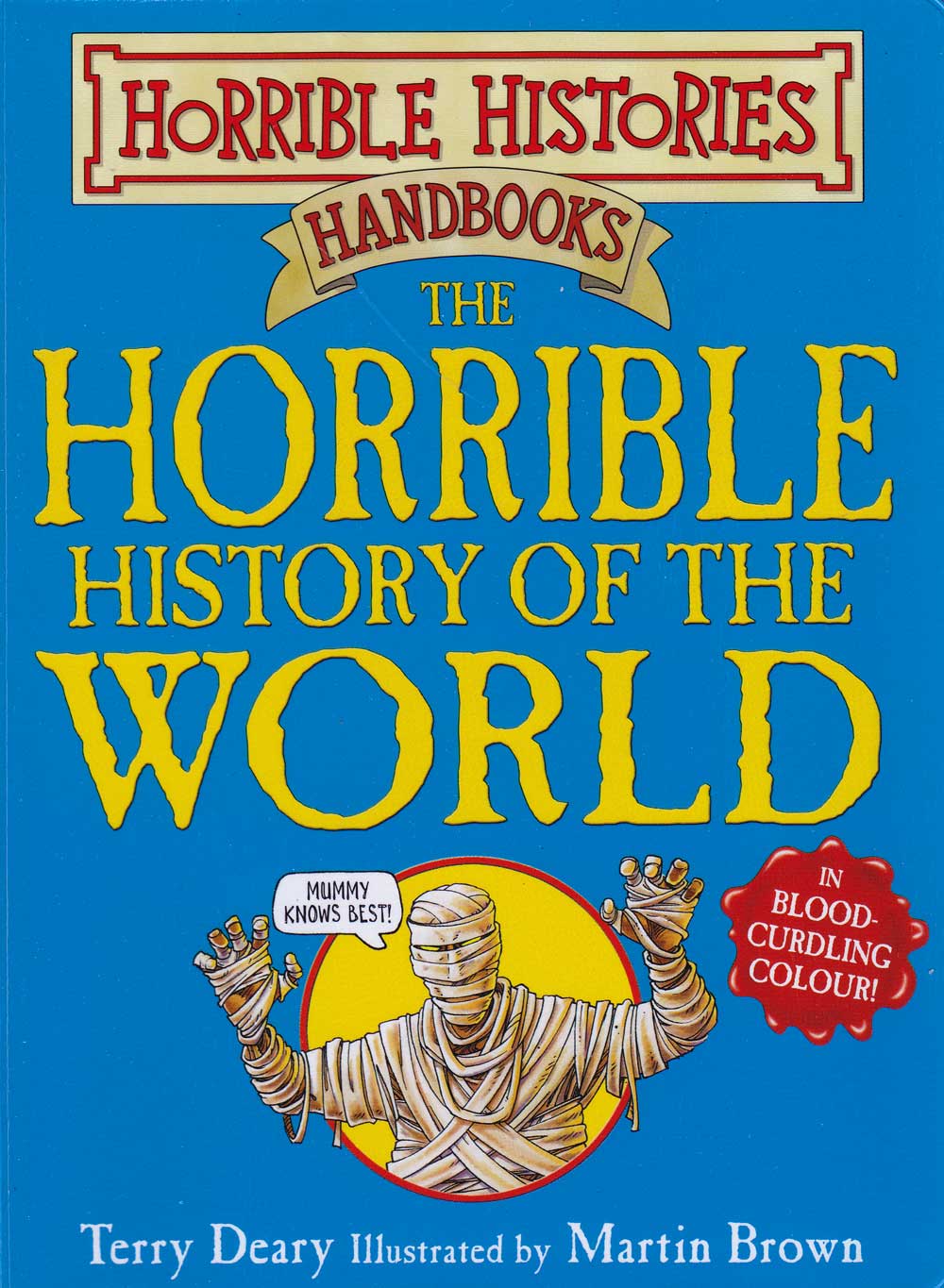 The horrible history of the world